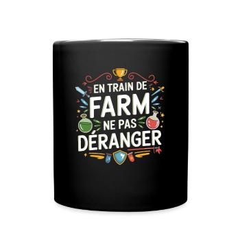 Gamer MMO RPG Humor FARMING Not Disturbing - Full Colour Mug - black - Front