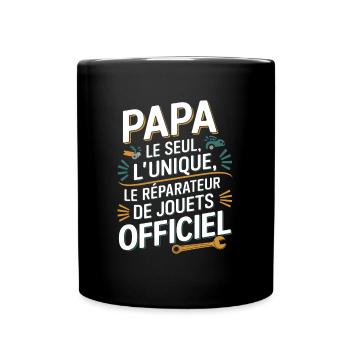 Daddy the Only, the Unique, the Toy Repairman - Full Colour Mug - black - Front