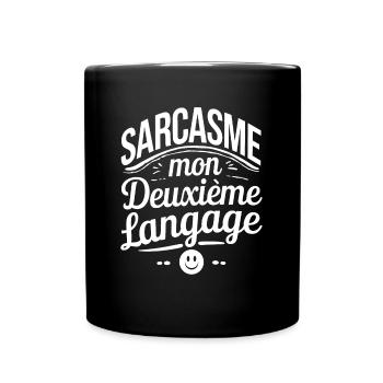 Sarcasme Mon Deuxième Langage Citation Drôle - Mug uni - noir - Devant