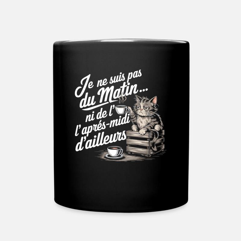 Je Ne Suis Pas Du Matin Chat Humour Café - Mug uni - noir