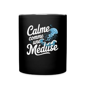 Calm as a jellyfish Ocean Sea - Full Colour Mug - black - Front
