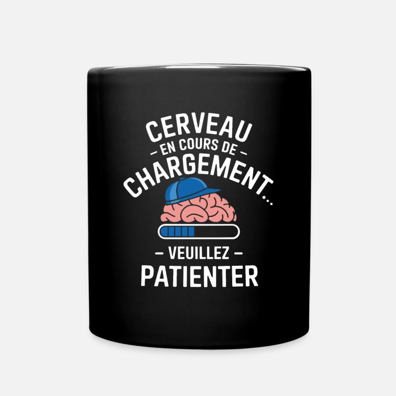 Cerveau En Cours De Chargement Patienter Drôle - Mug uni - noir