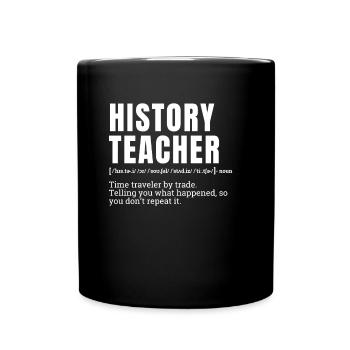 Funny History Teacher Definition Humor - Tasse einfarbig - Schwarz - Vorne