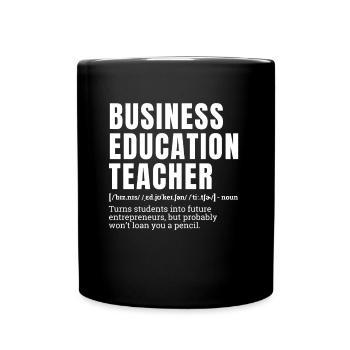 Funny Business Education Teacher Definition Humor - Full Colour Mug - black - Front