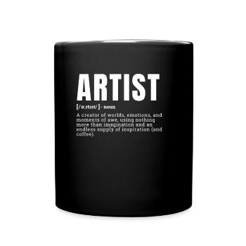 Funny Artist Definition Statement Graphic Occupati - Tasse einfarbig - Schwarz - Vorne