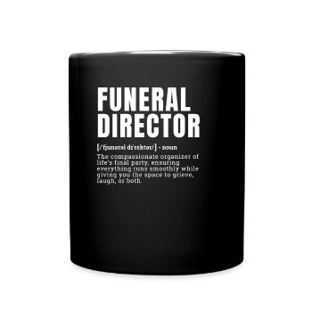 Funny Funeral Director Definition Occupation - Full Colour Mug - black - Front