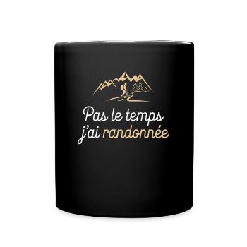 Pas Le Temps J'ai Randonnée Cadeau Randonneur - Mug uni - noir - Devant
