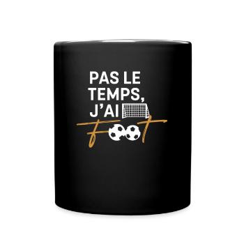 No Time I Have Soccer Gift Footballer - Full Colour Mug - black - Front
