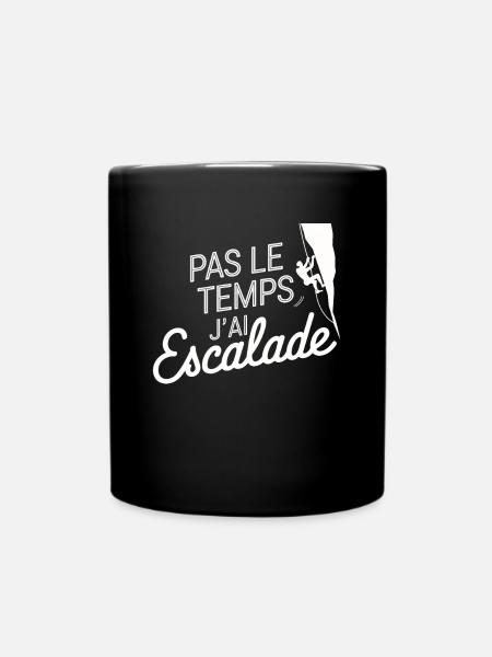 Pas Le Temps J'ai Escalade Grimpeur Passion - Mug uni - noir