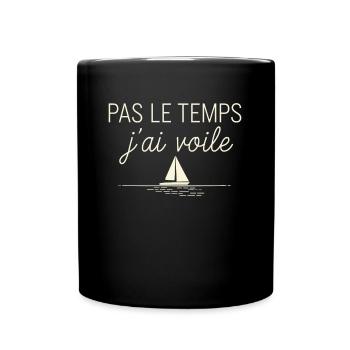 Pas Le Temps J'ai Voile Humour Marin Du Dimanche - Mug uni - noir - Devant