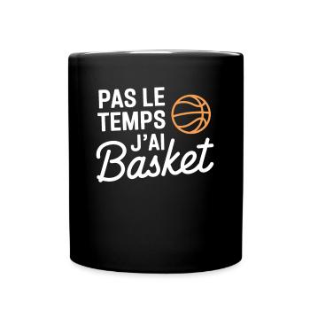 No Time I Have Basketball Gift Basketball Player - Full Colour Mug - black - Front