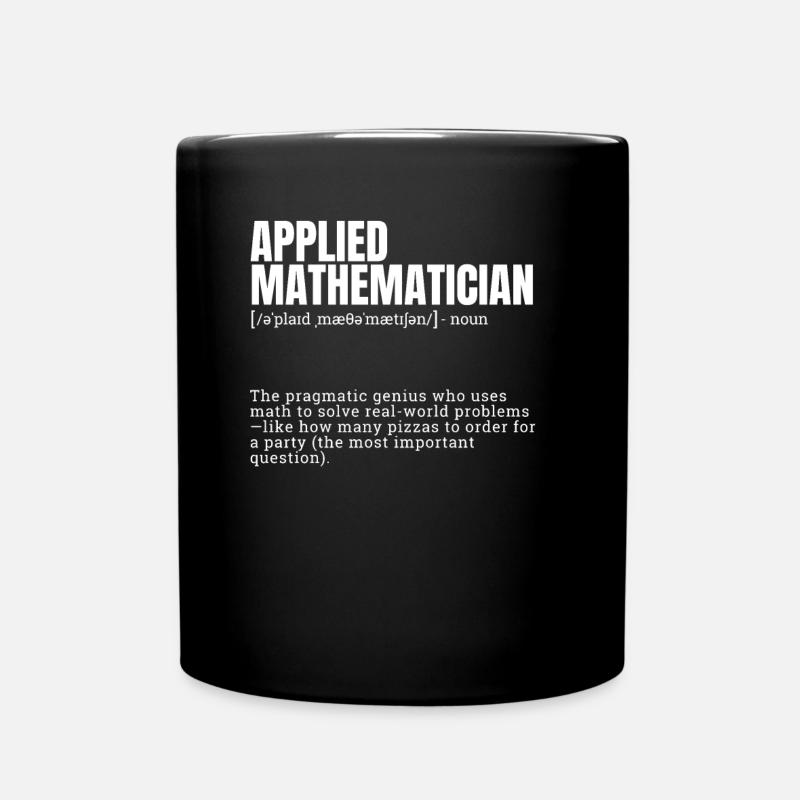 Funny Dictionary Applied Mathematician Themed - Tasse einfarbig - Schwarz