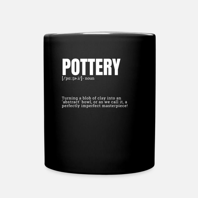 Funny Indoor Hobbies Definition Dictionary Pottery - Tasse einfarbig - Schwarz