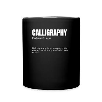 Calligraphy Making Fancy Letters Indoor Hobbies De - Tasse einfarbig - Schwarz - Vorne