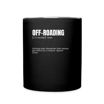 Funny Off-Roading Definition - Full Colour Mug - black - Front