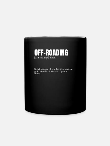 Funny Off-Roading Definition - Tasse einfarbig - Schwarz