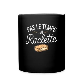 Keine Zeit, ich habe Raclette-Geschenk Käse - Tasse einfarbig - Schwarz - Vorne