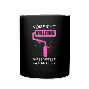 Vorsicht, Malerin – Farbspritzer garantiert! - Tasse einfarbig - Schwarz - Vorne