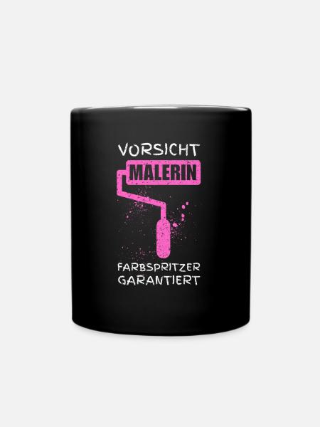 Vorsicht, Malerin – Farbspritzer garantiert! - Tasse einfarbig - Schwarz