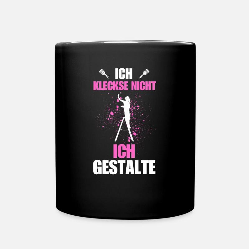 Cooles Malerin Design - Kunst trifft Handwerk - Tasse einfarbig - Schwarz