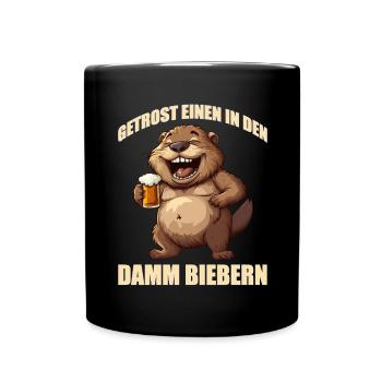 JGA Getrost einen in den Damm biebern - Tasse einfarbig - Schwarz - Vorne