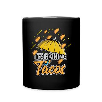 Liebe Tacos seine Raining Tacos Geburtstagsgeschenkidee - Tasse einfarbig - Schwarz - Vorne