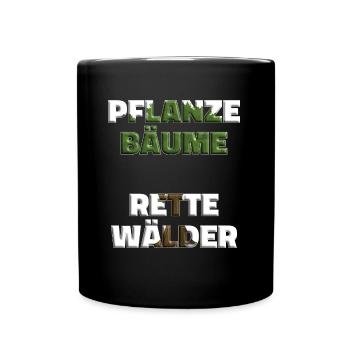 Trees Save Save Nature conservation Environmental protection Eco - Full Colour Mug - black - Front