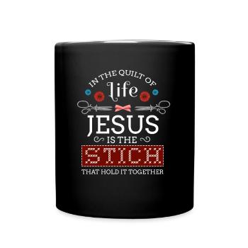 In der Decke des Lebens ist Jesus der Stich Nähnäbs - Tasse einfarbig - Schwarz - Vorne