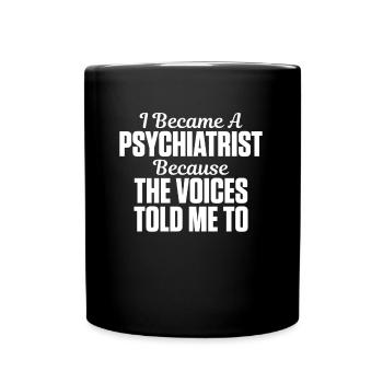 Je suis devenu psychiatre psychologue Psychologie - Mug uni - noir - Devant