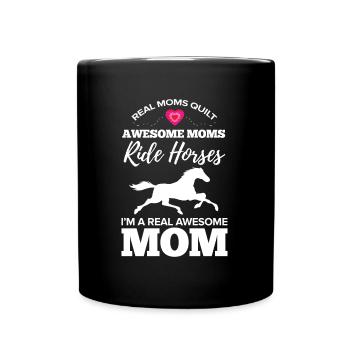 Real Moms Quilt Awesome Moms Ride Horses Quilting - Full Colour Mug - black - Front
