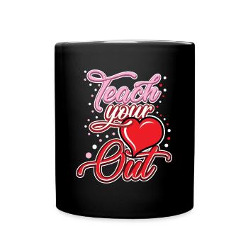 Teacher Teacher's Day Heart Out Lehrergeschenk - Tasse einfarbig - Schwarz - Vorne