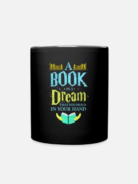 Un livre est un rêve Lire un livre Bookworm Literature - Mug uni - noir