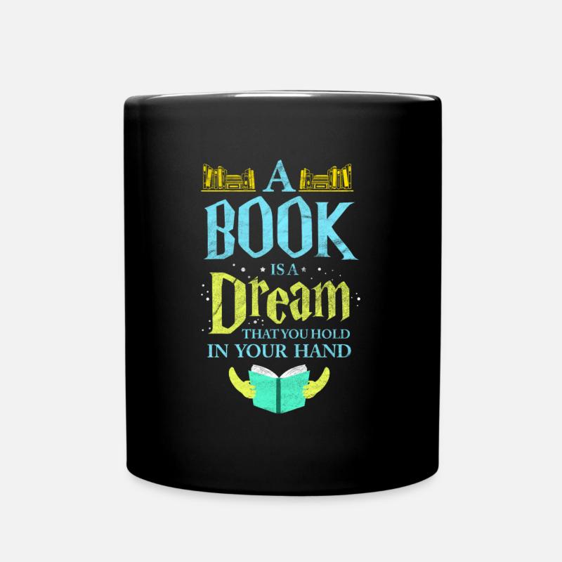 Ein Buch ist ein Traum Buch Buchwurm Literatur lesen - Tasse einfarbig - Schwarz