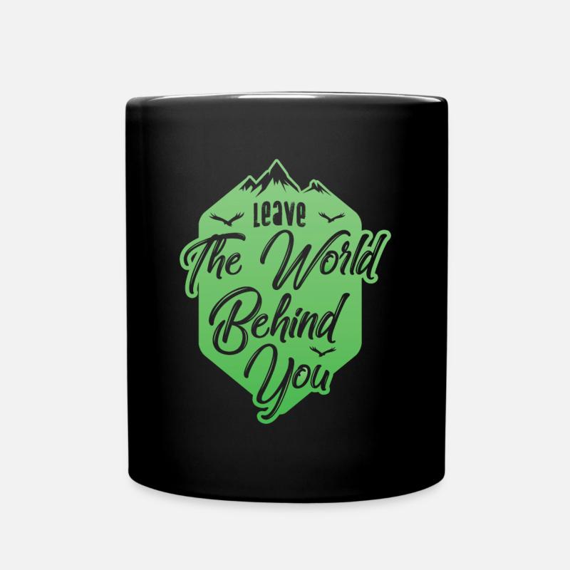 Mountains Shirt Leave The World Behind Gift Tee - Full Colour Mug - black
