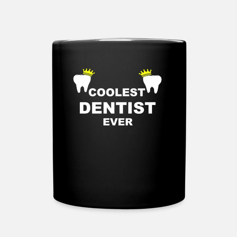 Coolest Dentist Ever Zahnarzt Zahnärzte Geschenk - Tasse einfarbig - Schwarz