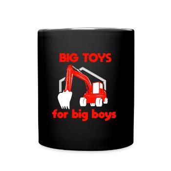 Big Toys Big Boys Baggerfahrer lustiger Spruch - Tasse einfarbig - Schwarz - Vorne