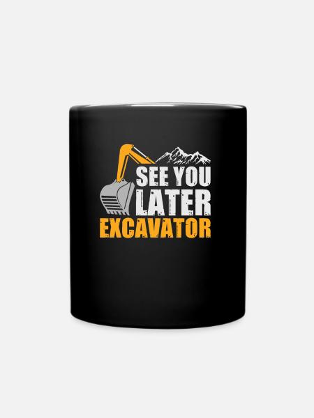 À plus tard Excavator Excavator dit - Mug uni - noir