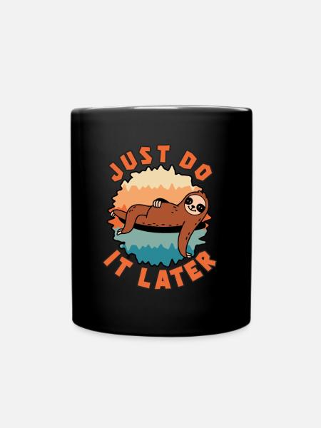 Il suffit de le faire plus tard paresse - Mug uni - noir