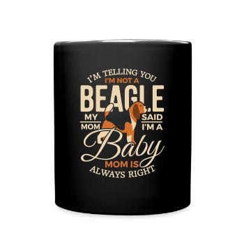 Beagle Shirt Sagt dir, dass ich kein Beagle T-Shirt bin - Tasse einfarbig - Schwarz - Vorne