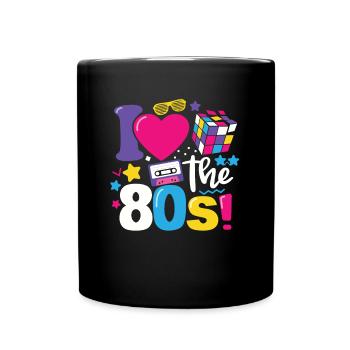 Ich liebe das 80er Jahre Shirt 80er Jahre Kleidung für Damen und Herren - Tasse einfarbig - Schwarz - Vorne