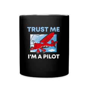 Crois-moi, je suis pilote de proverbe - Mug uni - noir - Devant