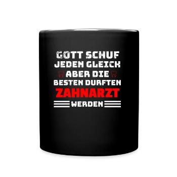 Zahnarzt Spruch - Tasse einfarbig - Schwarz - Vorne
