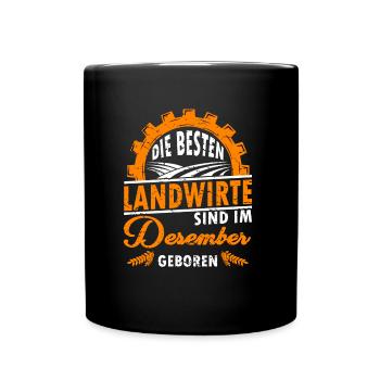 Die besten Landwirte sind im Dezember geboren - Tasse einfarbig - Schwarz - Vorne