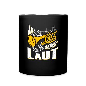 Ja das muss so laut Musik Trompete - Tasse einfarbig - Schwarz - Vorne