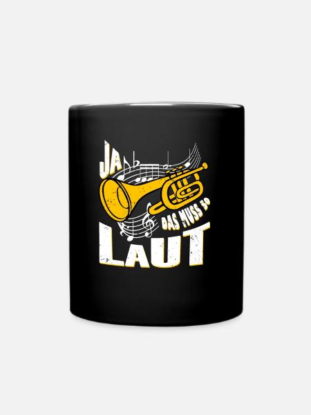 Ja das muss so laut Musik Trompete - Tasse einfarbig - Schwarz