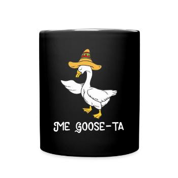 Me Goose-Ta Lustiges mexikanisches spanisches Gänsegeschenk - Tasse einfarbig - Schwarz - Vorne