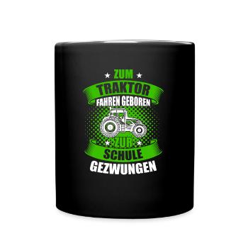 Traktorfahrer Sprüche Landwirt - Tasse einfarbig - Schwarz - Vorne