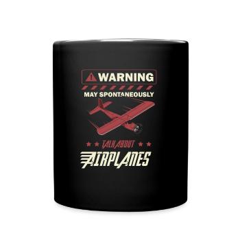 Warning may talk about airplanes pilot - Full Colour Mug - black - Front