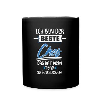 Ich Bin Der Beste Chef Hat Mein Team Beschlossen - Tasse einfarbig - Schwarz - Vorne