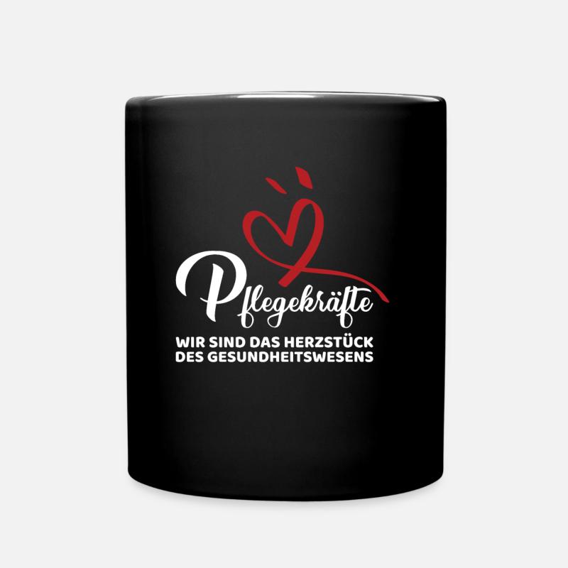 Pflegekräfte das Herzstück des Gesundheitswesens - Tasse einfarbig - Schwarz